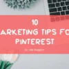 10 pinterest marketing tips για bloggers